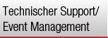 Technischer Support / Event Management