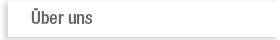 ÜBER UNS